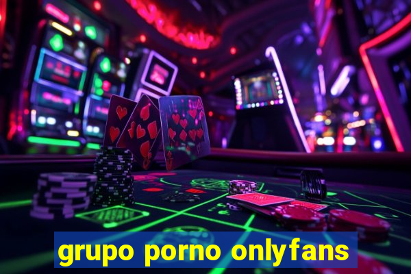 grupo porno onlyfans